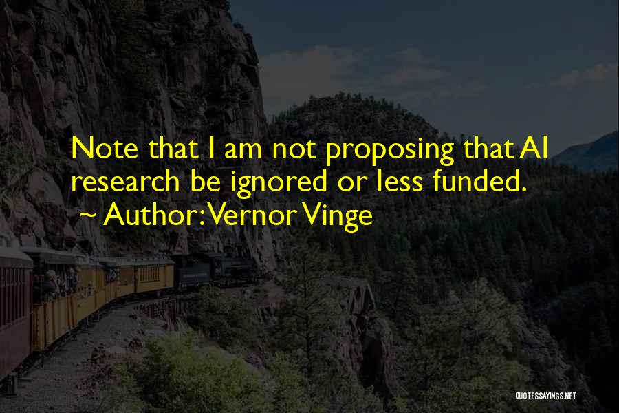 Not Proposing Quotes By Vernor Vinge