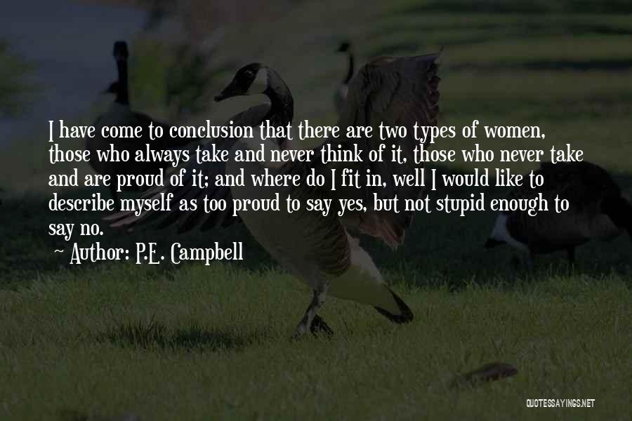 Not Proud Of Myself Quotes By P.E. Campbell