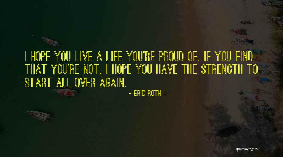 Not Proud Of You Quotes By Eric Roth