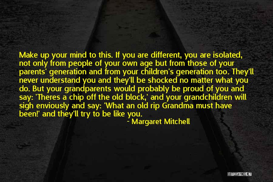 Not Proud Of You Quotes By Margaret Mitchell