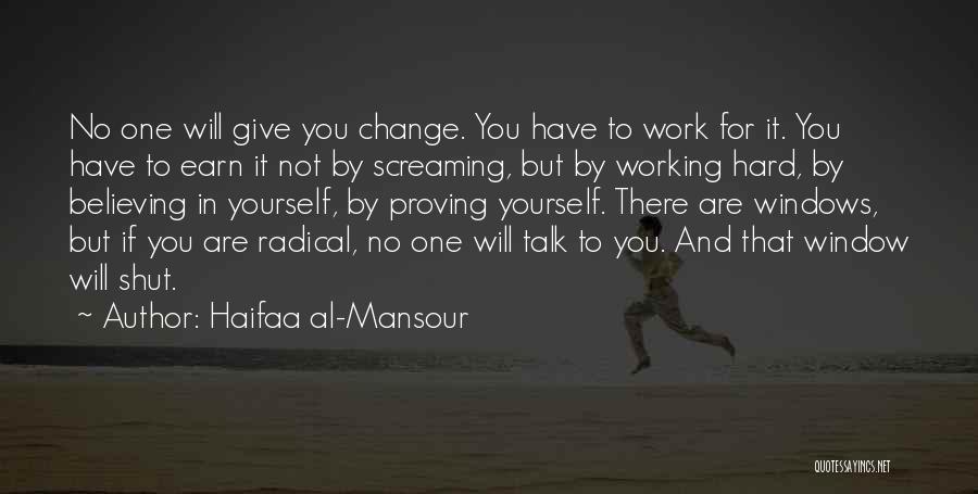 Not Proving Yourself Quotes By Haifaa Al-Mansour