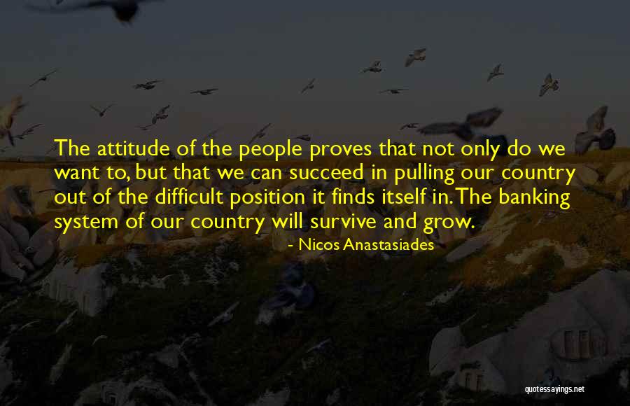 Not Pulling Out Quotes By Nicos Anastasiades Not Pulling Out Quotes By Nicos Anastasiades
