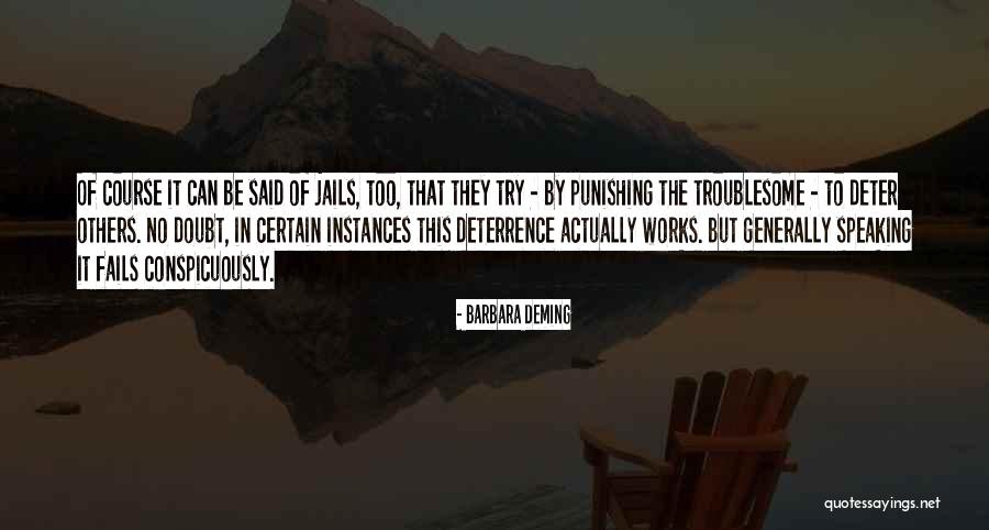 Not Punishing Yourself Quotes By Barbara Deming Not Punishing Yourself Quotes By Barbara Deming