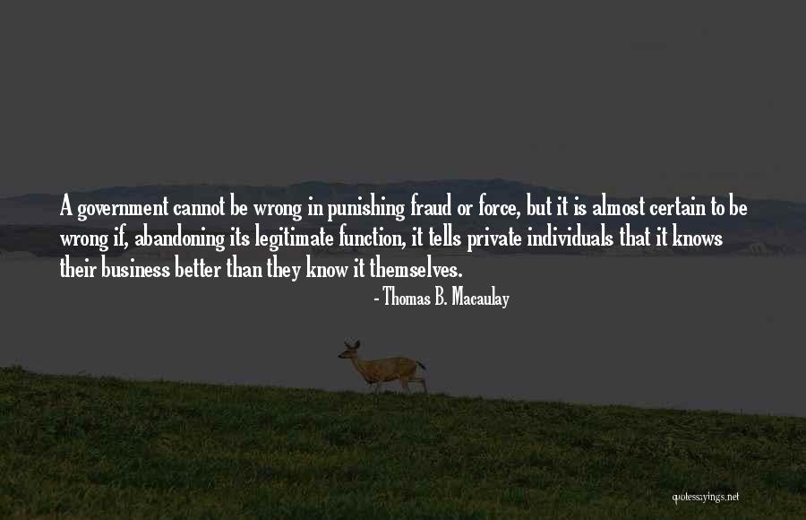 Not Punishing Yourself Quotes By Thomas B. Macaulay Not Punishing Yourself Quotes By Thomas B. Macaulay