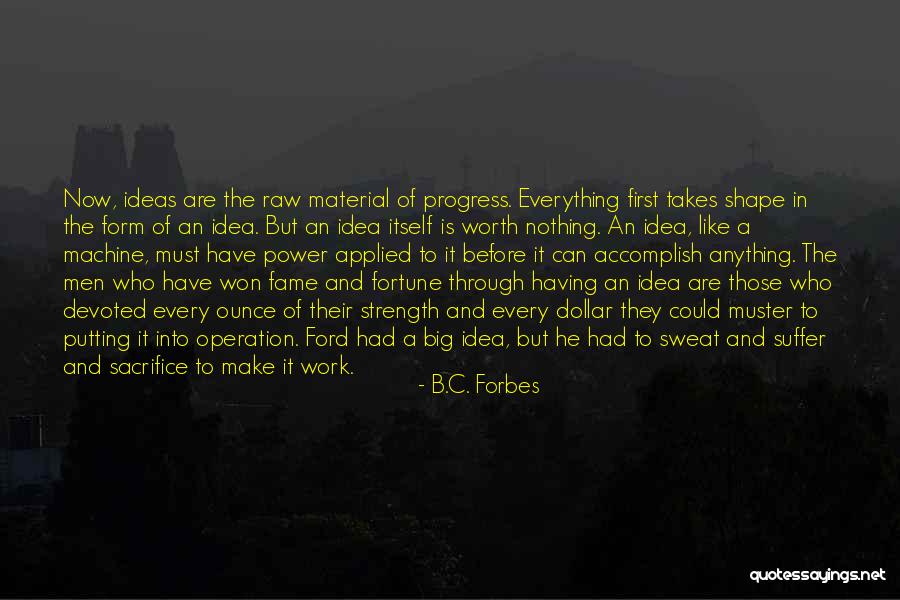 Not Putting Others First Quotes By B.C. Forbes Not Putting Others First Quotes By B.C. Forbes