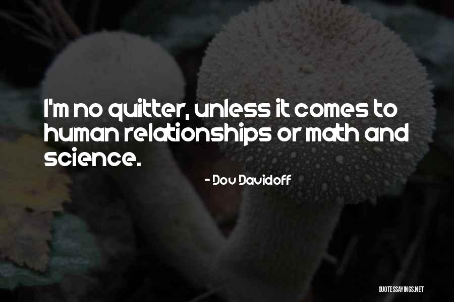 Not Quitter Quotes By Dov Davidoff Not Quitter Quotes By Dov Davidoff