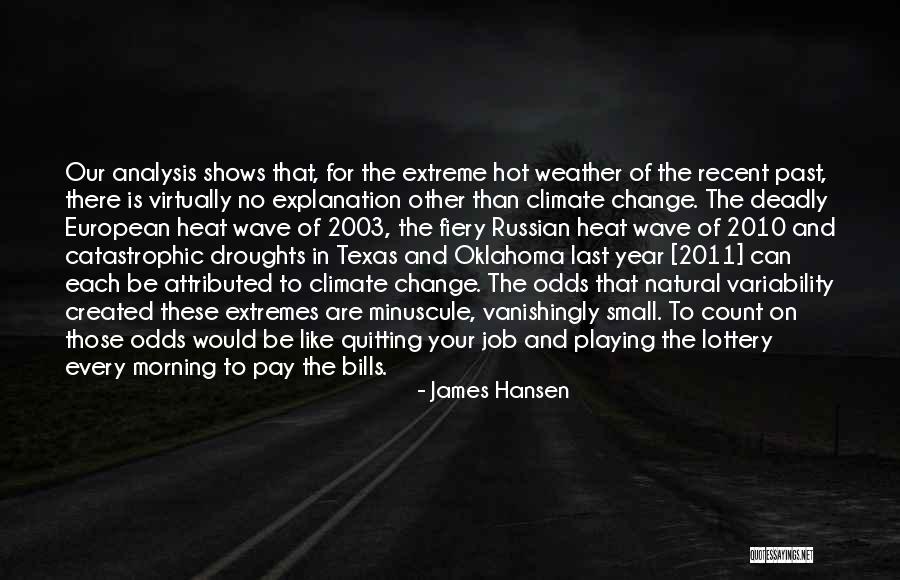 Not Quitting A Job Quotes By James Hansen Not Quitting A Job Quotes By James Hansen