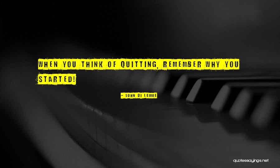 Not Quitting Motivational Quotes By John Di Lemme