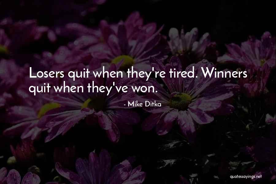 Not Quitting Motivational Quotes By Mike Ditka