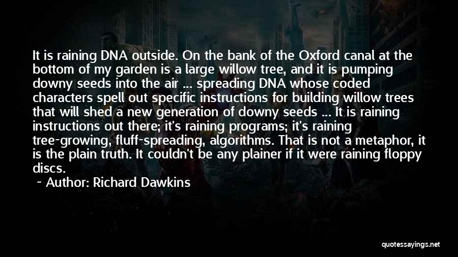 Not Raining Quotes By Richard Dawkins