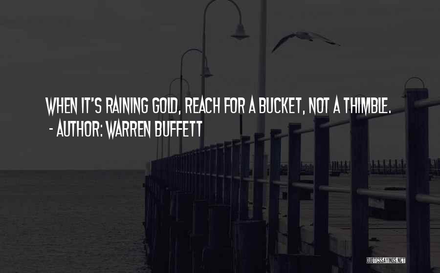 Not Raining Quotes By Warren Buffett