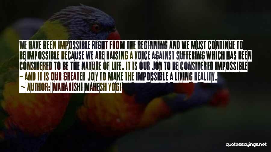 Not Raising Your Voice Quotes By Maharishi Mahesh Yogi