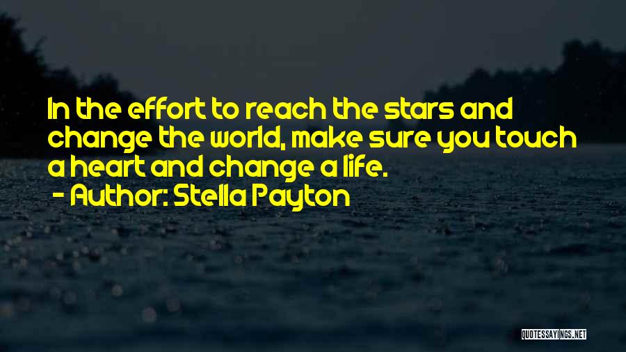 Not Reaching Dreams Quotes By Stella Payton