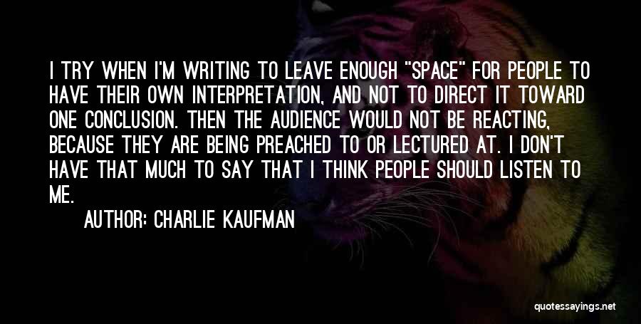 Not Reacting Quotes By Charlie Kaufman