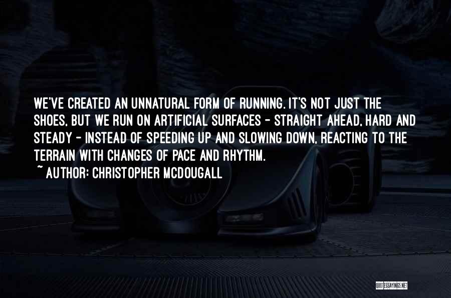 Not Reacting Quotes By Christopher McDougall