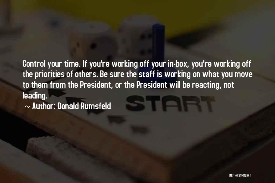 Not Reacting Quotes By Donald Rumsfeld