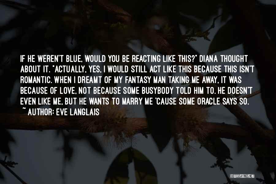 Not Reacting Quotes By Eve Langlais