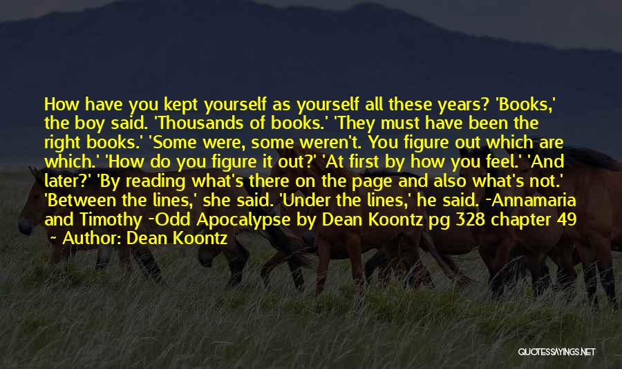 Not Reading Between The Lines Quotes By Dean Koontz