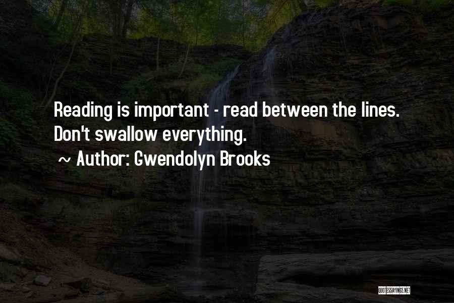 Not Reading Between The Lines Quotes By Gwendolyn Brooks