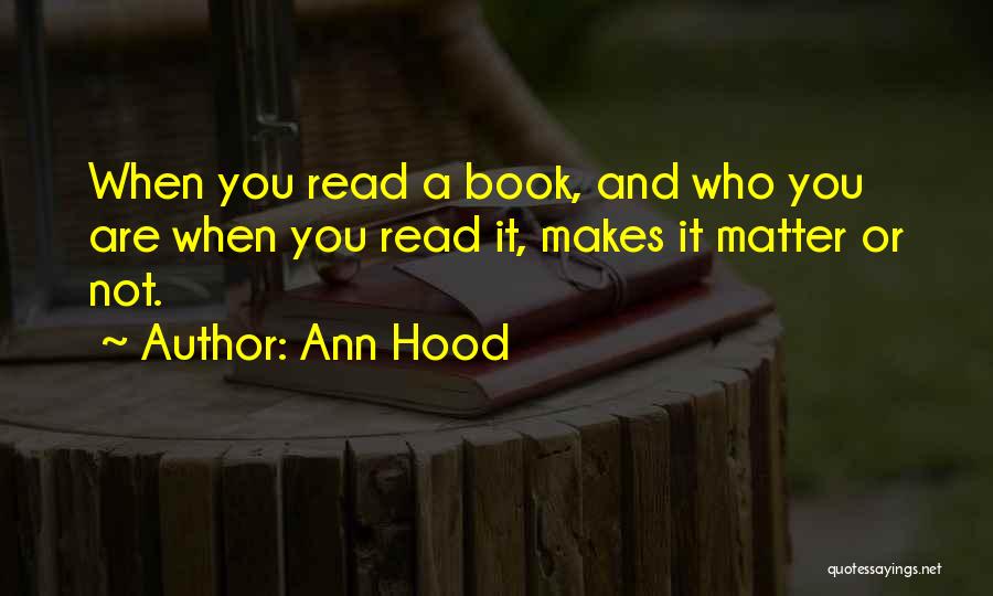 Not Reading Books Quotes By Ann Hood