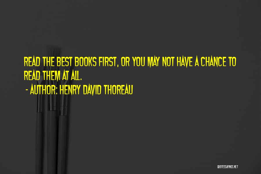 Not Reading Books Quotes By Henry David Thoreau