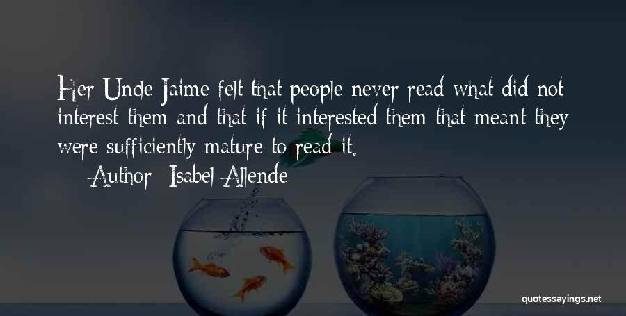 Not Reading Books Quotes By Isabel Allende