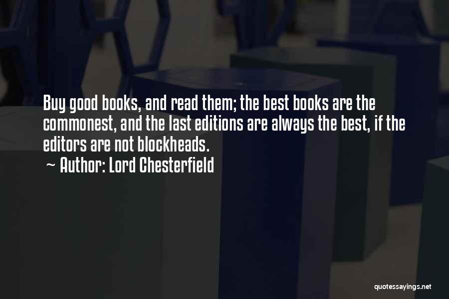 Not Reading Books Quotes By Lord Chesterfield