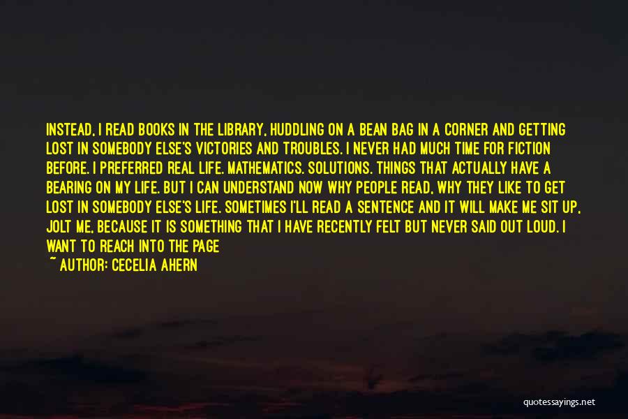 Not Reading Into Things Quotes By Cecelia Ahern