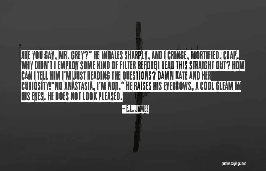 Not Reading Quotes By E.L. James Not Reading Quotes By E.L. James