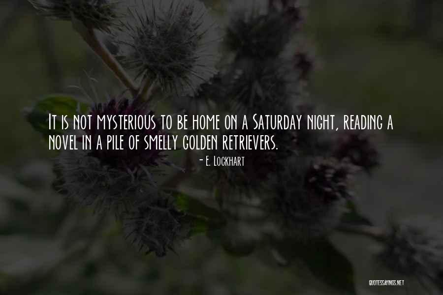 Not Reading Quotes By E. Lockhart Not Reading Quotes By E. Lockhart