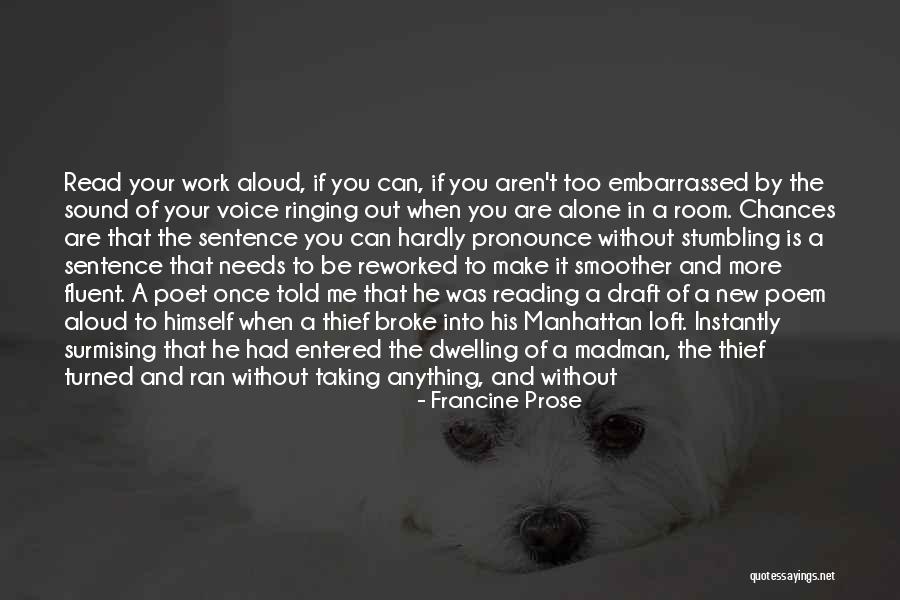 Not Reading Quotes By Francine Prose Not Reading Quotes By Francine Prose