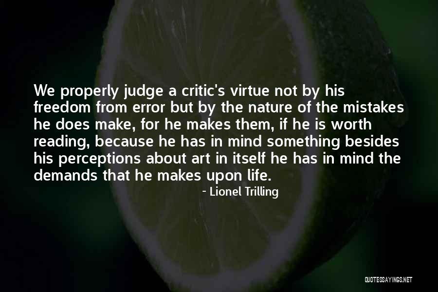 Not Reading Quotes By Lionel Trilling Not Reading Quotes By Lionel Trilling