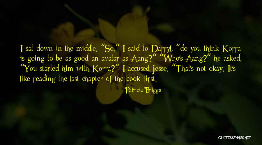 Not Reading Quotes By Patricia Briggs Not Reading Quotes By Patricia Briggs