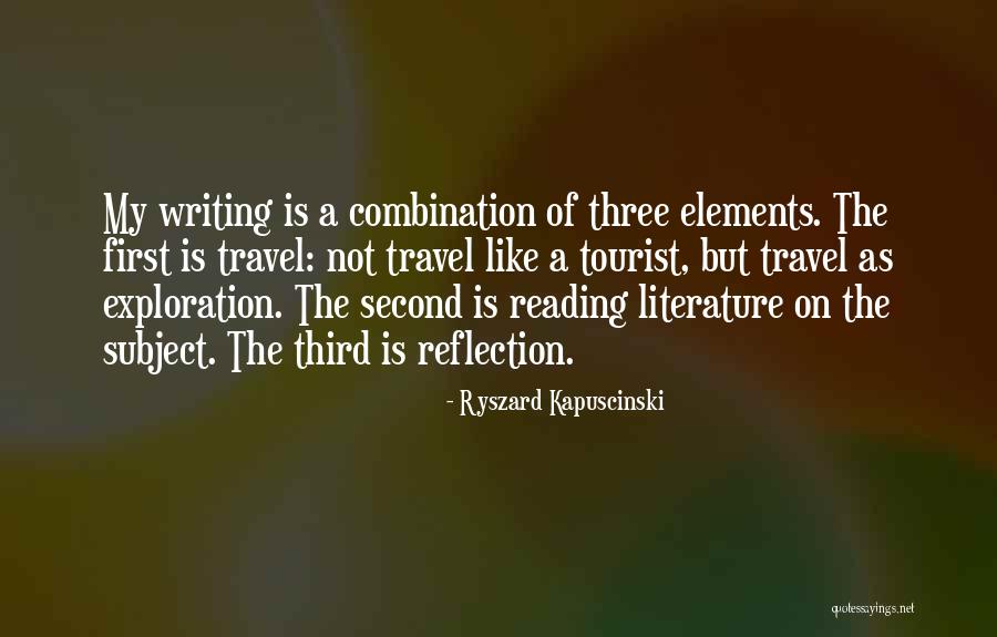 Not Reading Quotes By Ryszard Kapuscinski