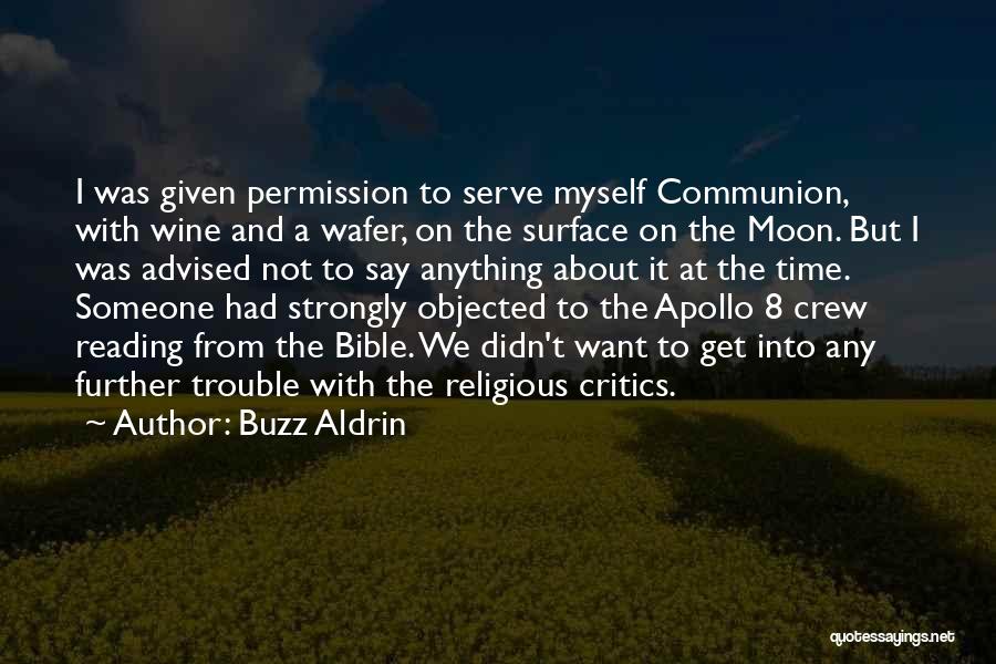 Not Reading The Bible Quotes By Buzz Aldrin