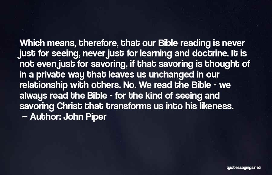 Not Reading The Bible Quotes By John Piper