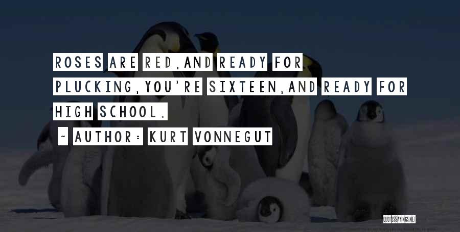 Not Ready For School Quotes By Kurt Vonnegut