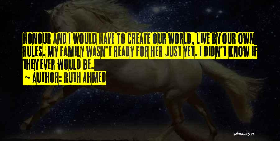 Not Ready In Relationship Quotes By Ruth Ahmed