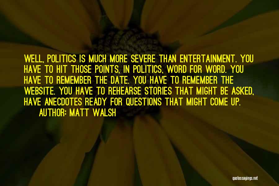 Not Ready To Date Quotes By Matt Walsh