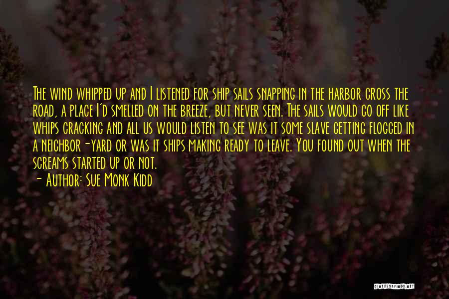 Not Ready To Go Quotes By Sue Monk Kidd