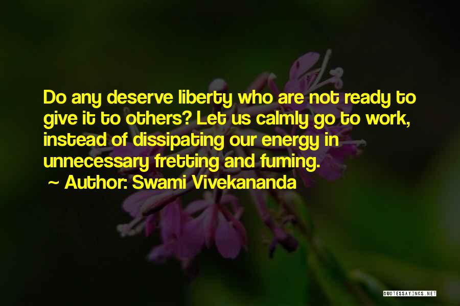 Not Ready To Go Quotes By Swami Vivekananda