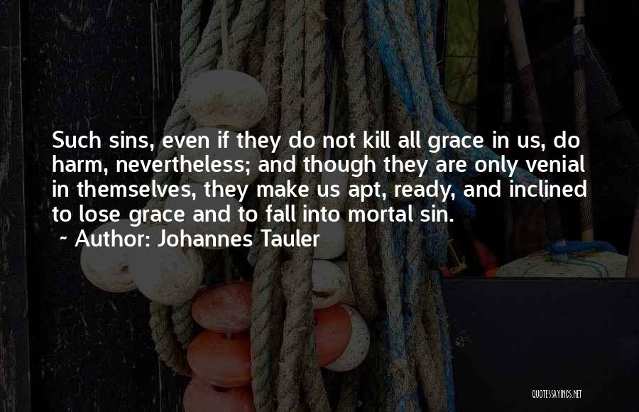 Not Ready To Lose You Quotes By Johannes Tauler