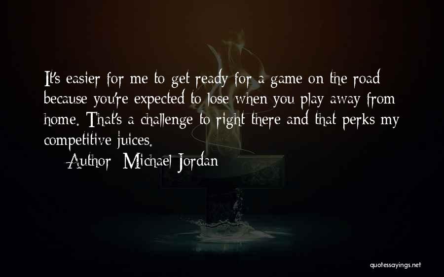 Not Ready To Lose You Quotes By Michael Jordan