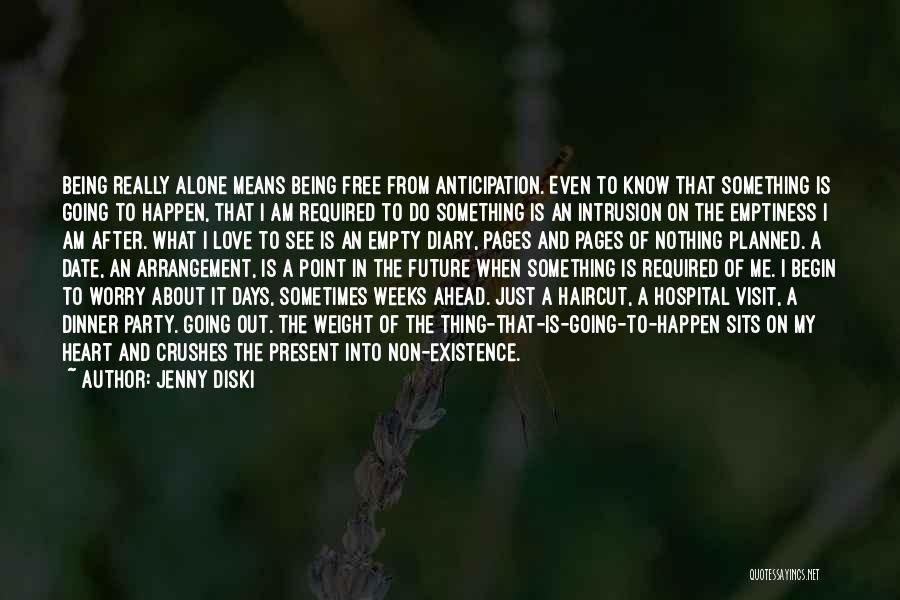 Not Ready To Love Quotes By Jenny Diski Not Ready To Love Quotes By Jenny Diski