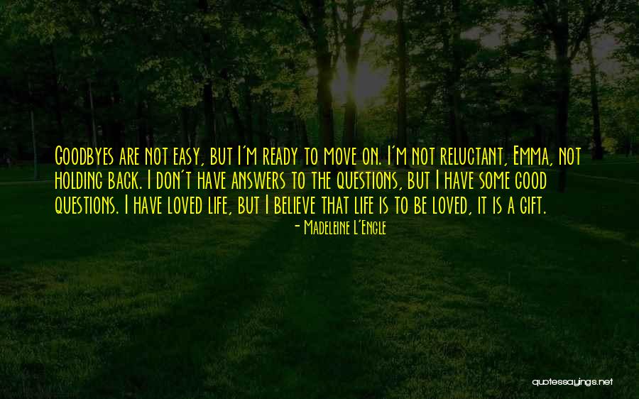 Not Ready To Love Quotes By Madeleine L'Engle