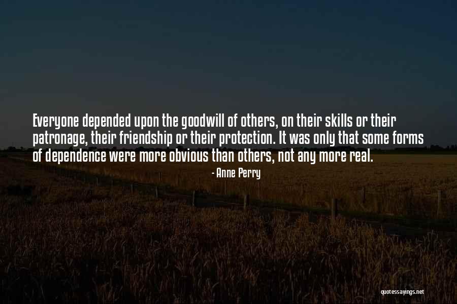 Not Real Friendship Quotes By Anne Perry Not Real Friendship Quotes By Anne Perry