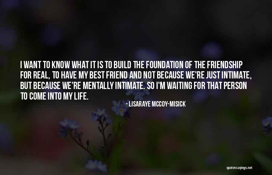 Not Real Friendship Quotes By LisaRaye McCoy-Misick Not Real Friendship Quotes By LisaRaye McCoy-Misick