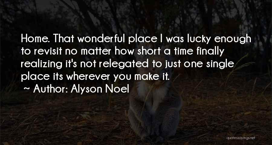 Not Realizing Love Quotes By Alyson Noel