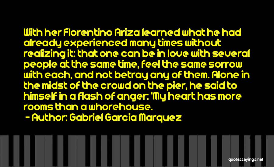 Not Realizing Love Quotes By Gabriel Garcia Marquez