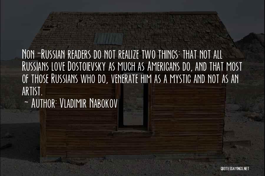 Not Realizing Love Quotes By Vladimir Nabokov